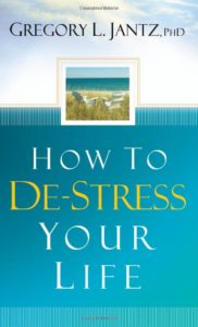 How to De-Stress Your Life