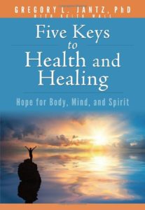 Five Keys to Health and Healing