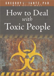How to Deal With Toxic People